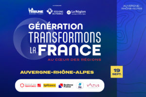 Génération Transformons la France vous donne RDV le 19 septembre en AURA