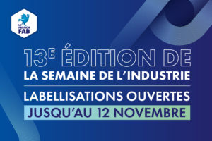 13e édition de la Semaine de l’industrie : les labellisations sont ouvertes !