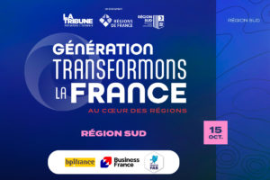 Génération Transformons la France vous donne RDV en région Sud dès le 15 octobre