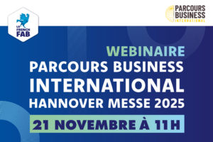 Hannover Messe 2025 : assistez au webinaire de présentation de la mission Parcours Business International