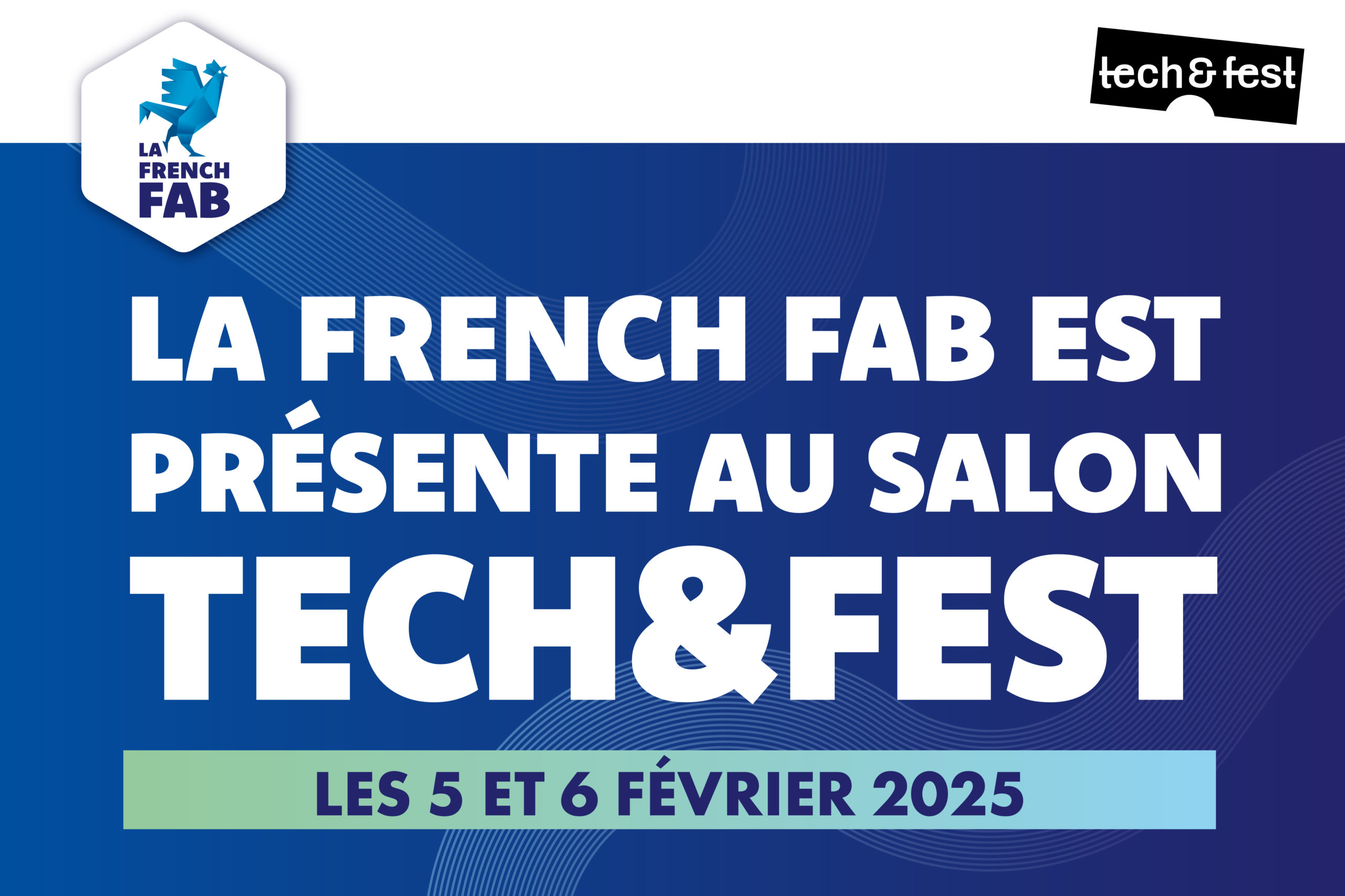 FRENCH FAB TECH &amp; FEST 1200x800